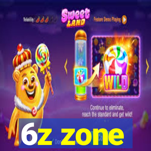 6z zone